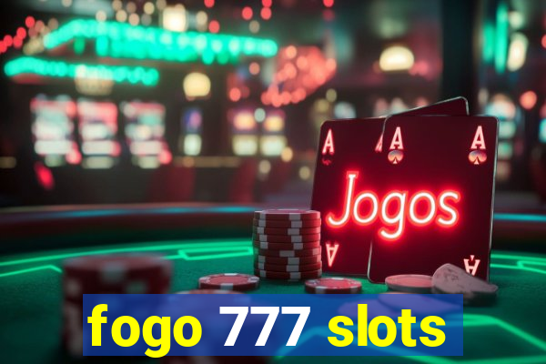 fogo 777 slots